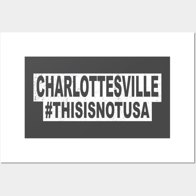 Charlottesville Virginia USA Memorabilia Victims Not US T Shirt Wall Art by wonderlandtshirt